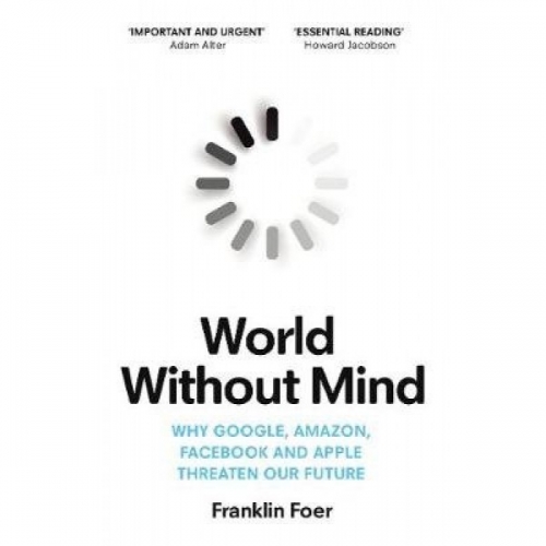 Foer World Without Mind 