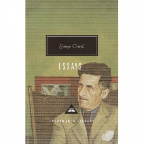 Orwell, G. The Essays 