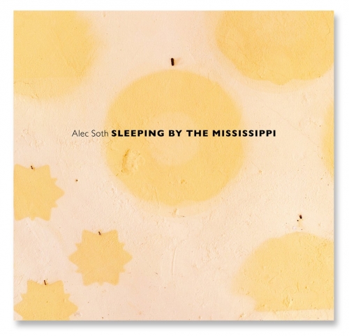 Alec Soth: Sleeping by the Mississippi 