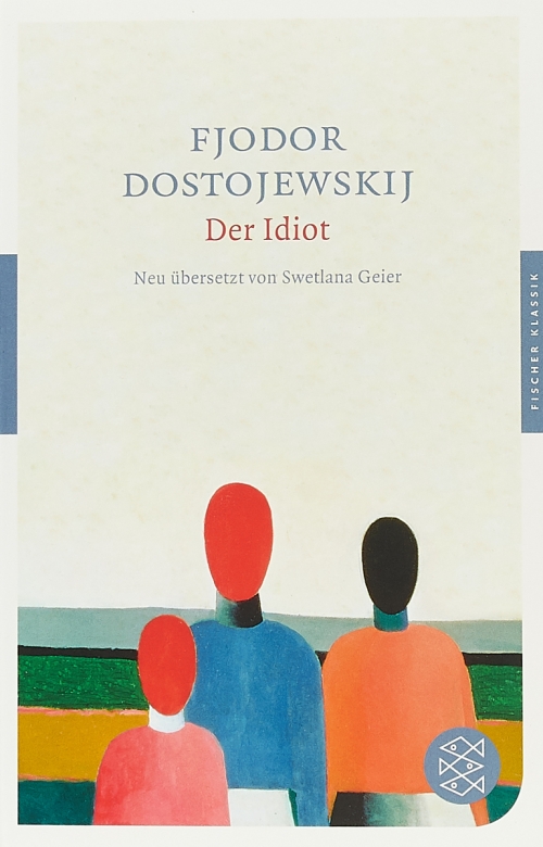 F., Dostojewski Der Idiot 