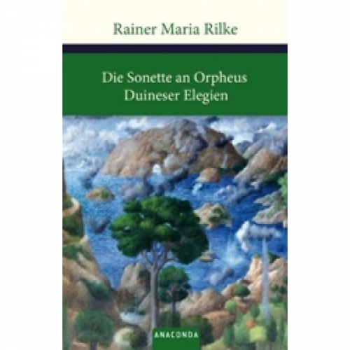 R.M., Rilke Die Sonette an Orpheus 