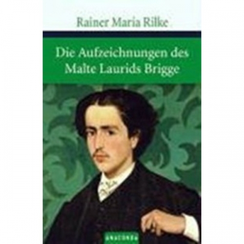 R.M., Rilke Die Aufzeichnungen des Malte Laurids Brigge 