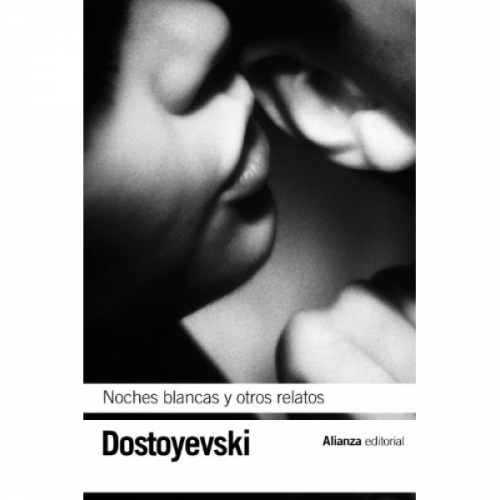 Dostoevski F. Noches blancas y otros relatos 
