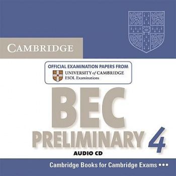 Cambridge BEC 4 Preliminary Audio CD () 
