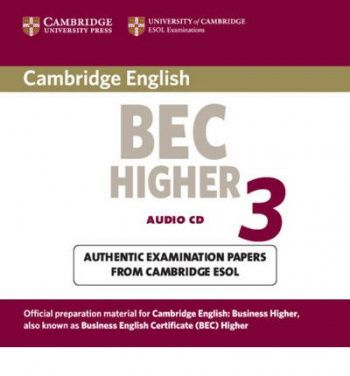 Cambridge BEC 3 Higher Audio CD () 