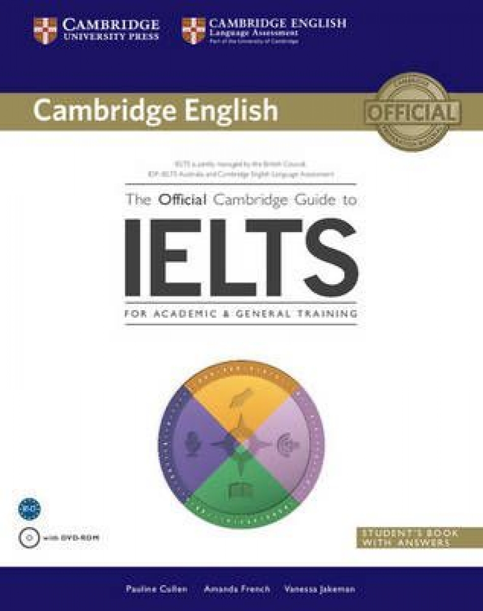 Pauline Cullen, Vanessa Jakeman, Amanda French The Official Cambridge Guide to IELTS Student's Book with Answers with DVD-ROM 