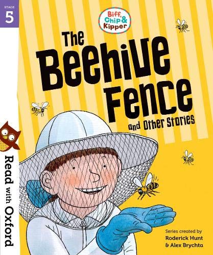 Hunt, Roderick; Brychta, Alex; Young, An Read with Oxf: Stage 5. Biff, Chip and Kipper: Beehive Fence and Other Stories 