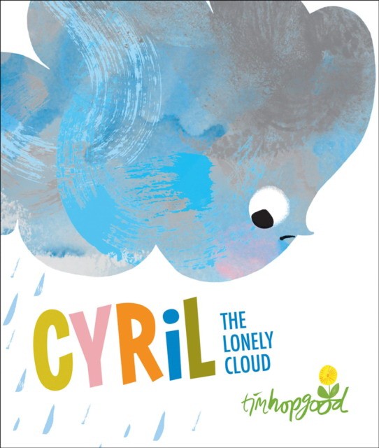 Tim, Hopgood Cyril the Lonely Cloud HB 