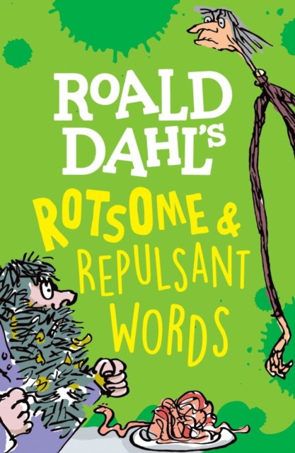 Susan, Rennie Roald Dahl's Rotsome & Repulsant Words 