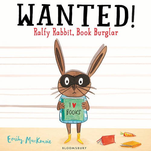 Emily, MacKenzie Wanted! Ralfy Rabbit, Book Burglar  (PB)  illustr. 
