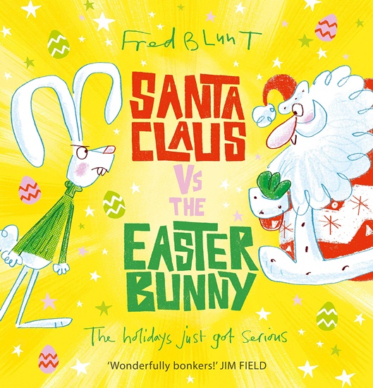 Fred, Blunt Santa Claus vs the Easter Bunny (PB) illustr. 