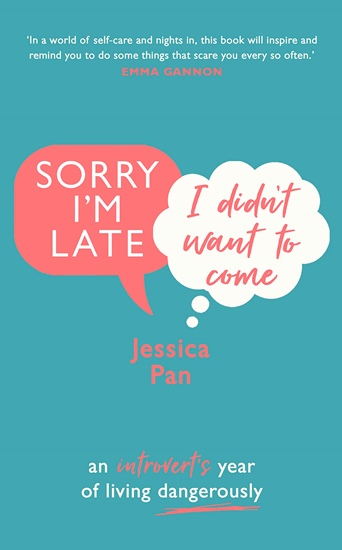 Jessica, Pan Sorry I'm Late, I Didn't Want to Come 