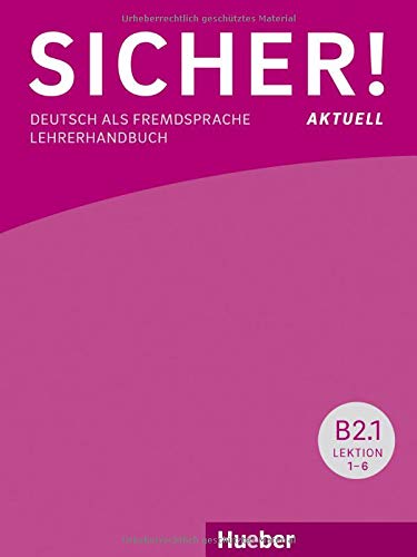 Wagner, Susanne Sicher! aktuell B2.1, Lehrerhandbuch 