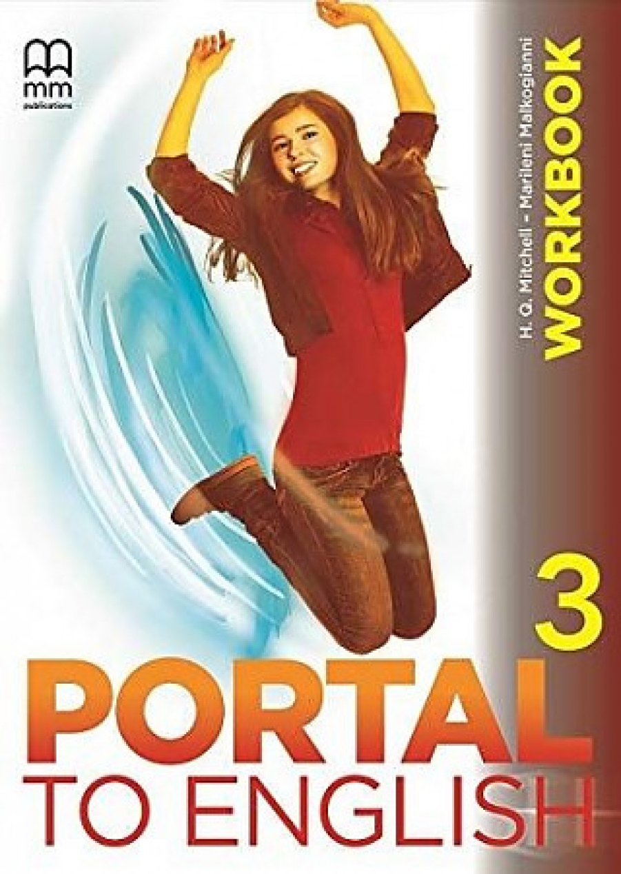 H.Q. Mitchell, Marileni Malkogianni Portal to English 3 Workbook 