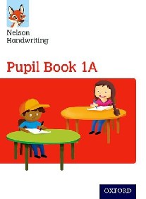 Warwick Anita Nelson Handwriting: Year 1/Primary 2: Pupil Book 1A 