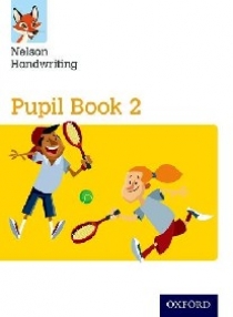 Warwick Anita Nelson Handwriting: Year 2/Primary 3: Pupil Book 2 