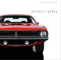 Colman Benjamin Detroit Style: Car Design in the Motor City, 1950-2020 