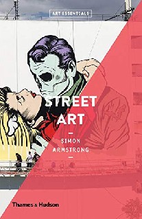 Armstrong Simon Street Art (Art Essentials) 