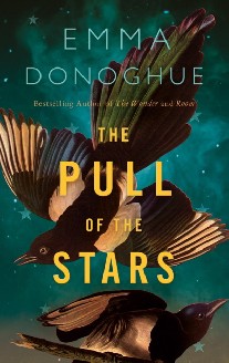 Emma Donoghue The Pull of the Stars 