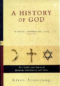 Armstrong, Karen A History of God: The 4000-year quest of judaism, christianity and islam 