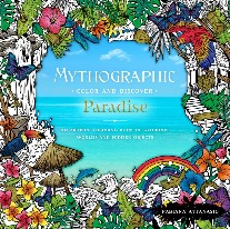 Attanasio, Fabiana Mythographic Color and Discover: Paradise: An Artist's Coloring Book of Glorious Worlds and Hidden Objects 