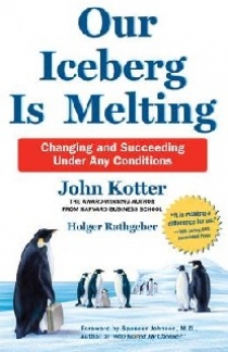 John Kotter, Holger Rathgeber Our Iceberg is Melting 