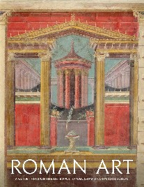 Paul Zanker Roman Art: A Guide through The Metropolitan Museum of Art's Collection 