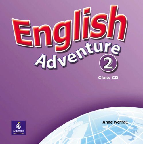 Anne Worrall, Izabella Hearn, Cristiana Bruni English Adventure 2 Class CD 