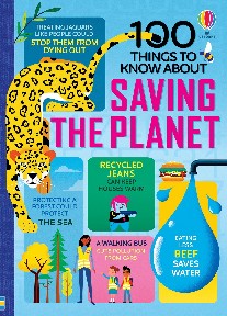 Various 100 things to know about saving the planet 