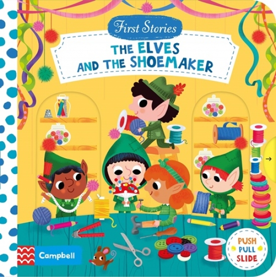 Campbell, illustrator Steph Hinton My First Stories: The Elves and the Shoemaker 