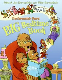 Berenstain Stan, Berenstain Jan The Berenstain Bears' Big Bedtime Book 