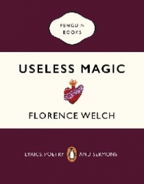 Welch, Florence Useless Magic 