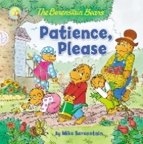 Mike, Berenstain Berenstain bears patience, please 