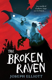 Joseph Elliott The Broken Raven (Shadow Skye, Book Two) 