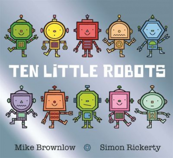 Brownlow Mike Ten Little Robots 