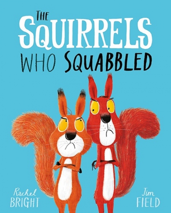Bright Rachel Squirrels Who Squabbled 
