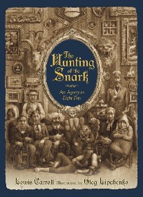 Carroll Lewis The Hunting of the Snark: An Agony in Eight Fits 
