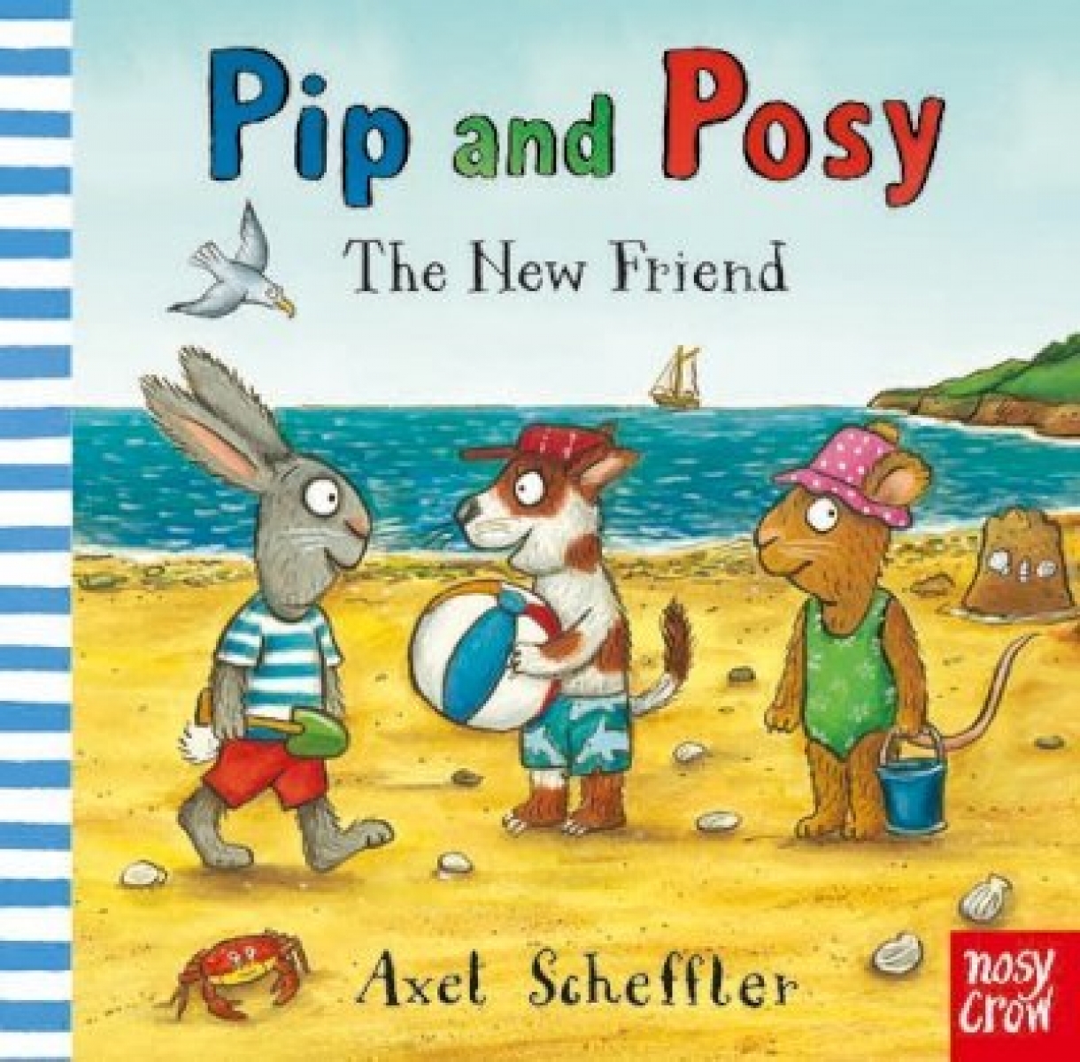 Scheffler Axel Pip and Posy: The New Friend HB 