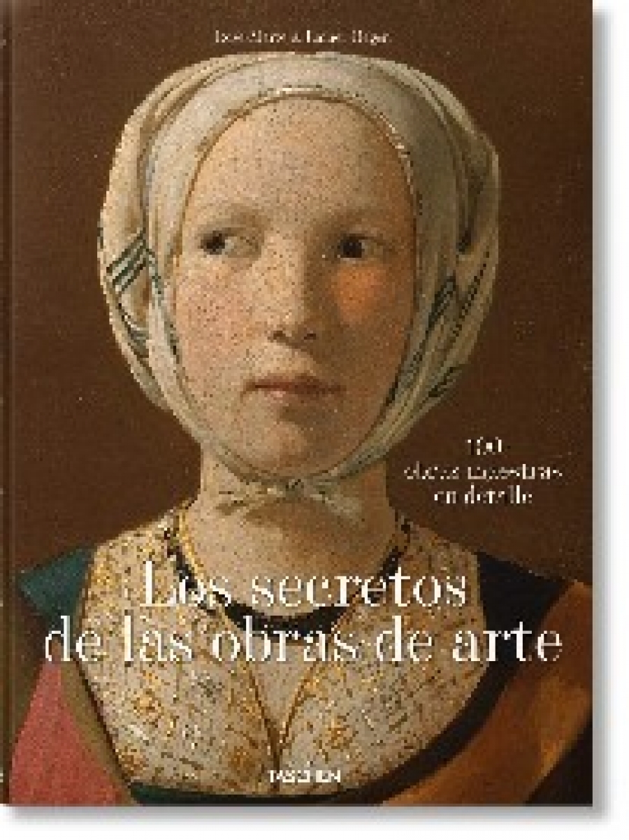 Taschen What Great Paintings Say. 100 Masterpieces in Detail 