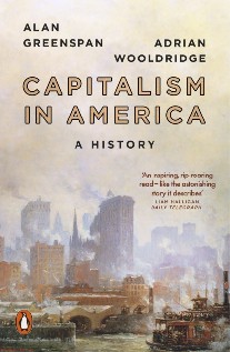 Greenspan, Adrian, Alan and Wooldridge Capitalism in America 