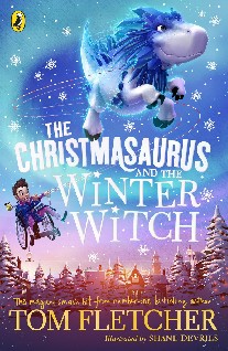 Fletcher Tom The Christmasaurus and the Winter Witch 