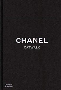 Mauries, Patrick Sabatini, Adelia Chanel Catwalk : The Complete Collections 