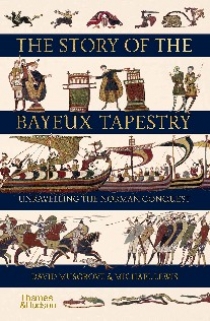 Lewis Michael, Musgrove David The Story of the Bayeux Tapestry: Unraveling the Norman Conquest 