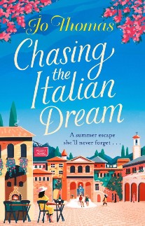 Thomas, Jo Chasing the Italian Dream 