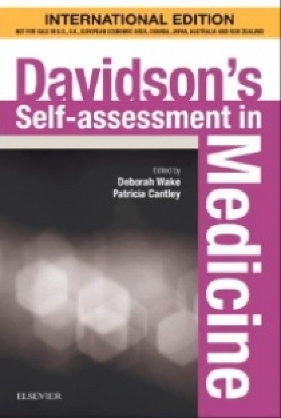 Wake D., Cantley P. Davidson's Self-assessment in Medicine, International Edition 