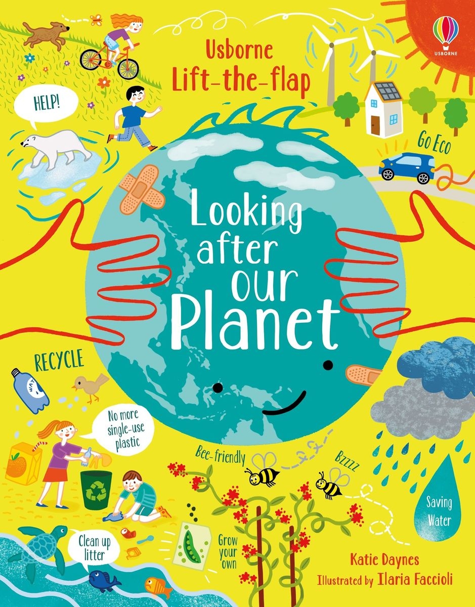 Daynes Katie Lift-the-flap looking after our planet 