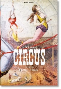 Taschen The Circus. 1870s-1950s 