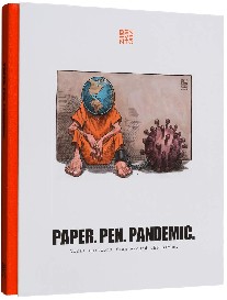 Benevento Publishing Paper. Pen. Pandemic.: Viral Cartoons from Around the Globe. 