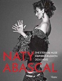 Naty Abascal: The Eternal Muse Inspiring Fashion Designers 
