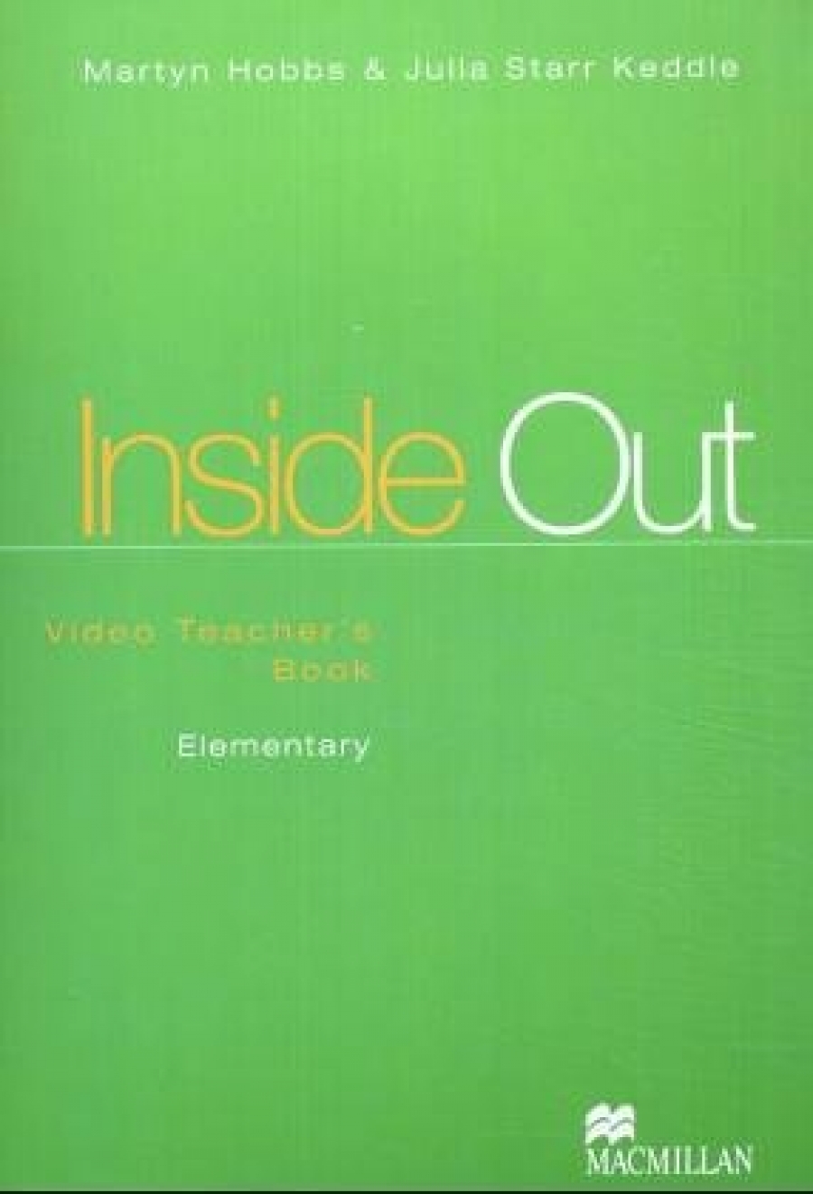 Hobbs Martyn, Keddle Julia Starr Inside Out Elementary Video Teacher's Book 
